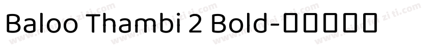 Baloo Thambi 2 Bold字体转换